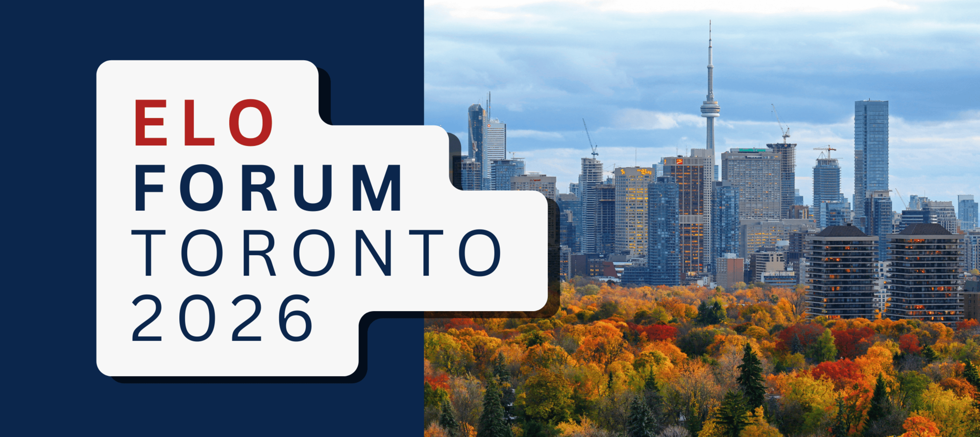 Graphic text that reads ELO Forum Toronto 2026 next to a photo of the toronto skyline in fall
